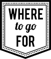 Where to go for